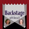 Backstage With Becca B. Ep. 10 with Lila Coogan