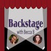 Backstage With Becca B. Ep. 14 with Claire Blackwelder