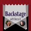 Backstage With Becca B. Ep. 16 with Talia Suskauer