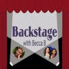 Backstage With Becca Ep. 29 with Stella Cobb & Arwen Monzón-Sanders