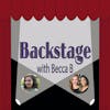Backstage With Becca B. Ep. 98 with Megan Grosso & Adriana Negron