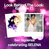 Episode 21: San Sigüenza | His Art, Influence and His Muse, Selena Quintanilla