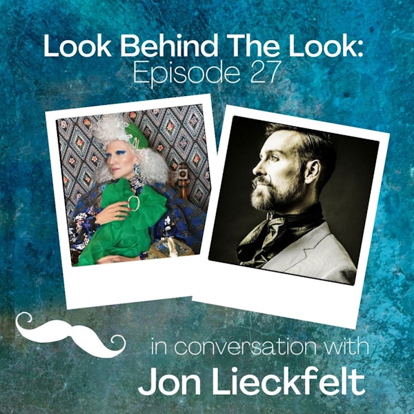 Episode 27: Jon Lieckfelt | His work with Maye Musk and More