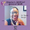 Dripping in Mental and Behavioral Health with Dr. Tezonia Morgan