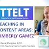 28.0 Teaching English in the Content Areas with Kimeberly Gamez