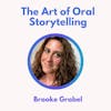 50.0 The Art of Oral Storytelling with Brooke Grable