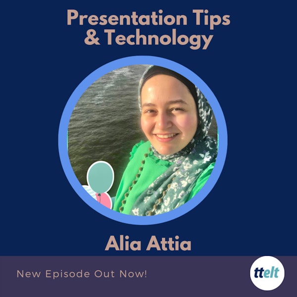 S2 14.0 Presentation Tips and Technology with Alia Attia
