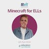 S2 22.0 Minecraft: Great for ELLs
