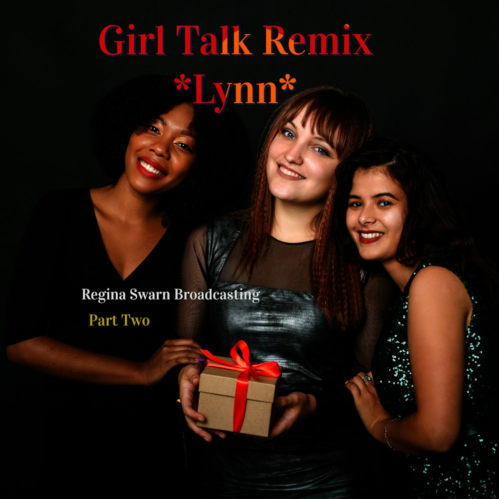 GIRL TALK ✝ THE STORY OF LYNN