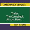 Trailer: The Comeback...Almost Here...