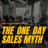 One Day Myth for Startups & Novice Sales Professionals