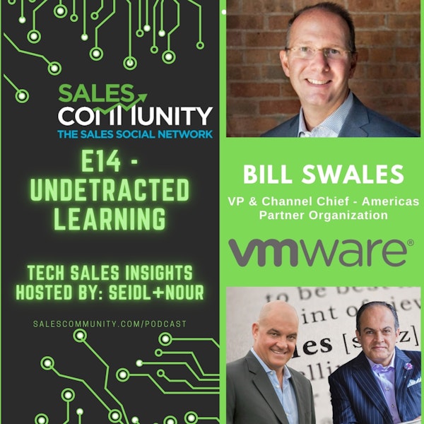 E14 - Undetracted Learning with Bill Swales, VMWare