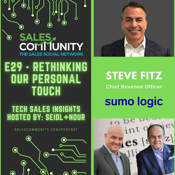 E29 - Rethinking Our Personal Touch with Steve Fitz, Sumo Logic