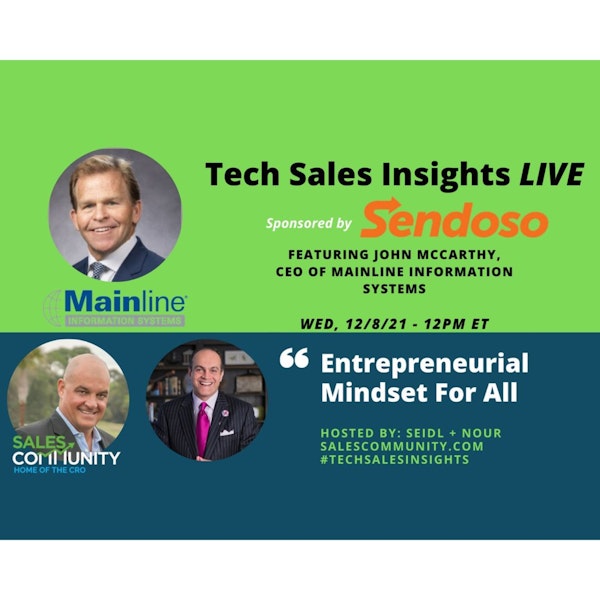 E58 - Entrepreneurial Mindset For All with John McCarthy, Mainline Information Systems