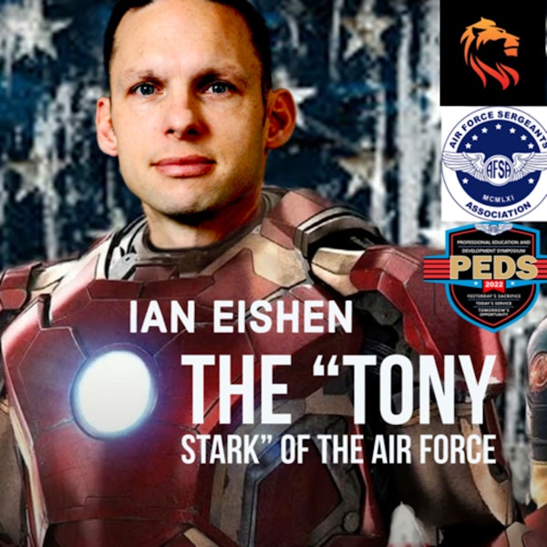 Ian Eishen - The “Tony Stark” of The Air Force