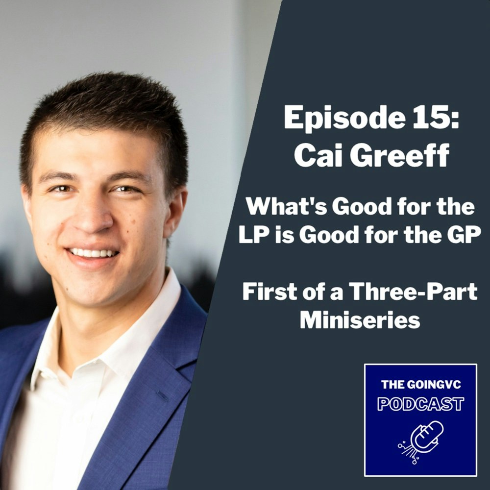 Episode 15 - What's Good for the LP is Good for the GP, first of a three-part miniseries with Cai Greeff