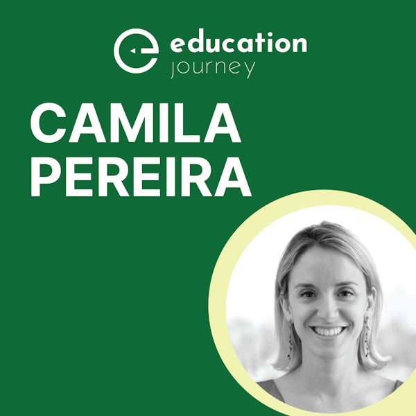 #3 - Camila Pereira: construindo mudanças de alto impacto