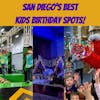 San Diego's Best Kids Birthday Spots
