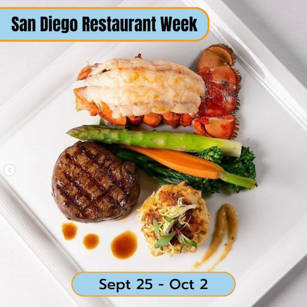 San Diego Restaurant Week Is Back!