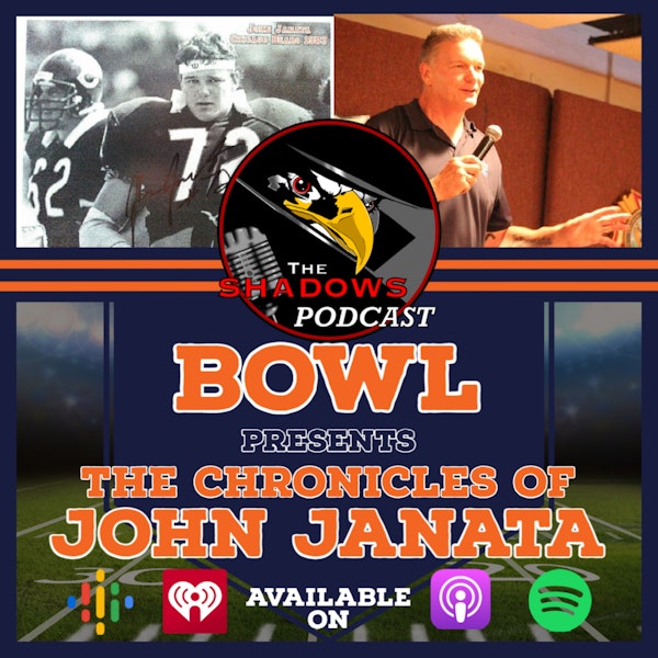 The Shadows Podcast Bowl: The Chronicles of John Janata