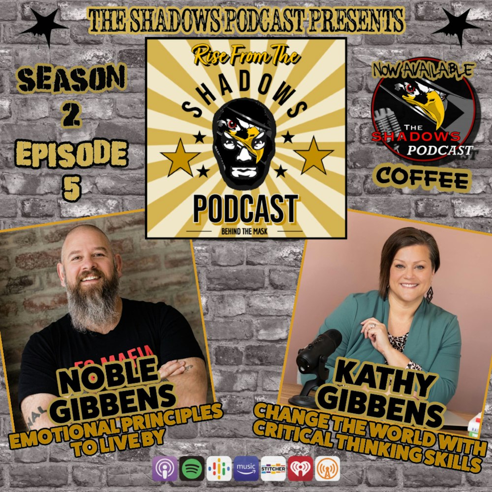Rise From The Shadows: Behind The Mask with Noble & Kathy Gibbens