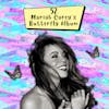 Mariah Carey's Butterfly Album - 25th Anniversary