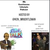 Episode 19 - Real Talk With Ken Aka MrGentleman Guest Host By Aaron 