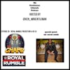 Episode 26 - Let Talk Royal Rumble (Prediction 4 of 4) With Aaron 
