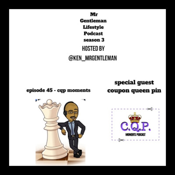 Episode 45 - CQP Moments With Coupon Queen Pin 8/9/2020
