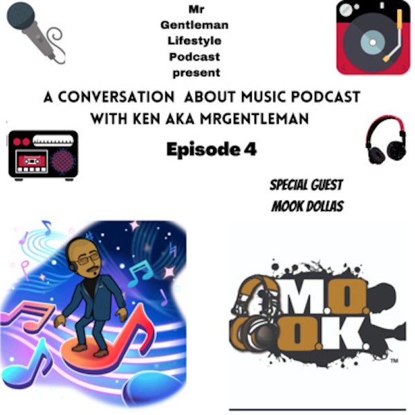 A Conversation About Music Podcast Episode 4 - Mook Dollas 9/26/2021
