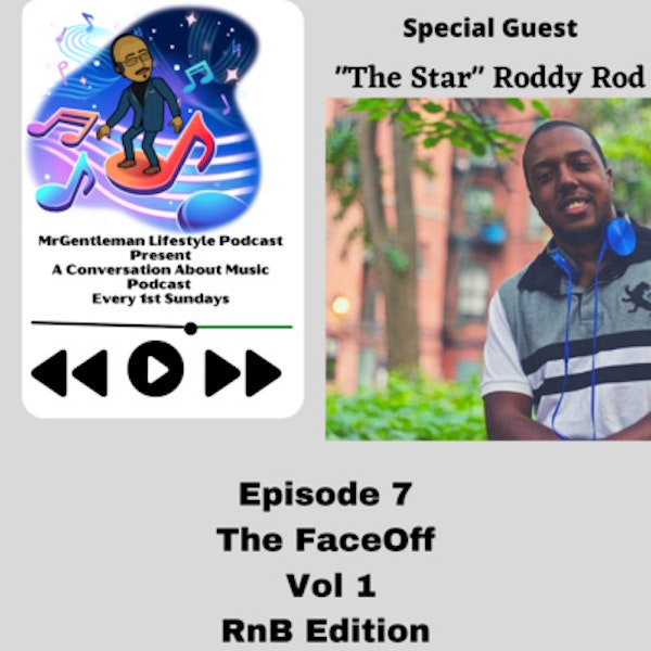A Conversation About Music Podcast Episode 7 - The Faceoff Vol 1 Rnb Edition With 