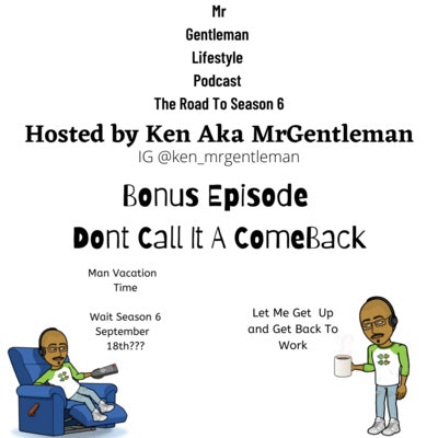 Episode image for Bonus Episode - Dont Call It A ComeBack (The Road To Season 6) 8/28/2022
