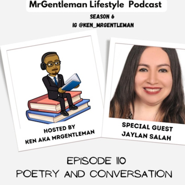 Episode 110 - Poetry And Conversation With Jaylan Salah 12/18/2022
