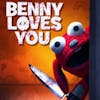 31 Days of Horror: Day 18, Benny Loves You (2019)