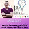 Episode 2.26 with Brian DeLuca: Make Learning Visible with Microcredentials!