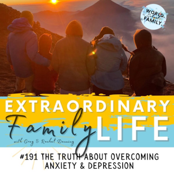 #191 The Truth (& Myths) About Overcoming Anxiety & Depression