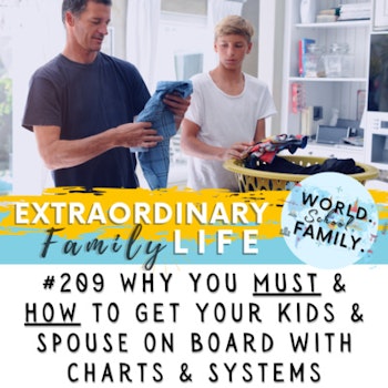 #209 How to Get Your Kids (& Spouse) on Board with Charts & Systems (+ Why You NEED Them Even if You Think You Don't)