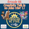 Creativity Talk is No Joke - FAAF 66