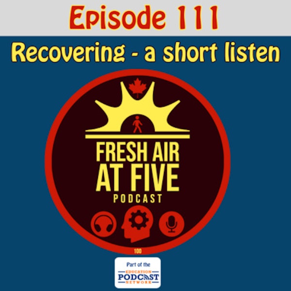 Recovering - a short listen - FAAF 111