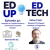 37: A.I and the Future of Education with Peter Foltz, Research Professor, Institute of Cognitive Science at the University of Colorado - Boulder