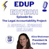61: Advocacy Against Gender Discrimination in Clerkships and Making Sure Clerks have the Info They Need, Aliza Shatzman, Esq., Co-Founder & President , The Legal Accountability Project