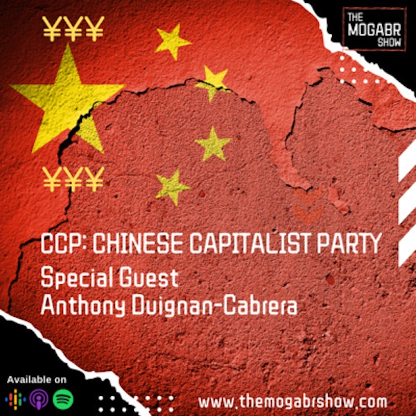 13: Anthony Duignan-Cabrera: CCP the Chinese Capitalist Party