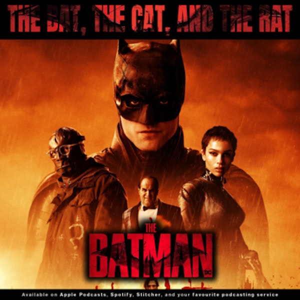 187 - The Bat, The Cat, and The Rat: A Look at 