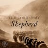 The Lord is My Shepherd (Live Service)