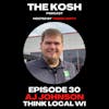 Episode 30: AJ Johnson - Think Local WI