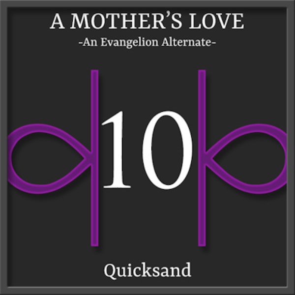 E10 | A Mother's Love - Quicksand