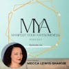 Manifesting Your Awesomeness through Grace, Self-Love, and Visualization with Mecca Lewis-Shakur