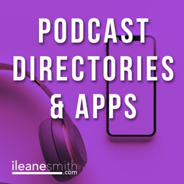 The Top Podcast Directories and Apps to Help Grow Your Show