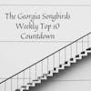 The Georgia Songbirds Weekly Top 10 Countdown Week 64