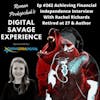 Ep #262 Achieving Financial Independence Interview With Rachel Richards Retired at 27 & Author